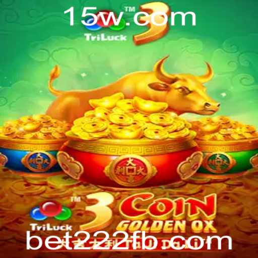Explore o Fascinante Mundo do Jogo 3CoinGoldenOX com a Bet222
