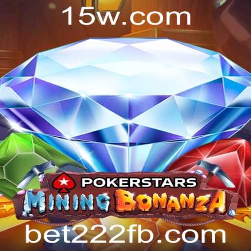 Pokerstars e Bet222: Explorando o Mundo do Poker e Apostas